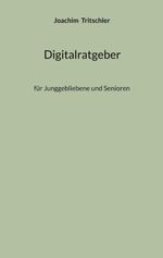 Digitalratgeber Cover des Buches Digitalratgeber (ISBN: 9783696360498)