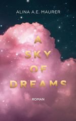 A Sky of Dreams Cover des Buches A Sky of Dreams (ISBN: 9783696361440)