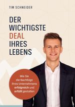Der wichtigste Deal Ihres Lebens Cover des Buches Der wichtigste Deal Ihres Lebens (ISBN: 9783696362058)