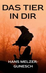 Das Tier in dir Cover des Buches Das Tier in dir (ISBN: 9783696365455)