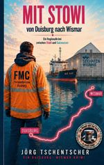 Mit Stowi von Duisburg nach Wismar Cover des Buches Mit Stowi von Duisburg nach Wismar (ISBN: 9783696371890)