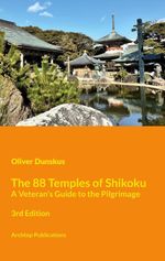The 88 Temples of Shikoku - 3rd Edition Cover des Buches The 88 Temples of Shikoku - 3rd Edition (ISBN: 9783696372705)