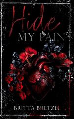 Hide my Pain Cover des Buches Hide my Pain (ISBN: 9783696376437)