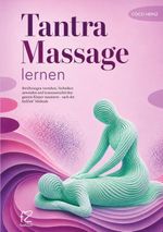 Tantra Massage lernen Cover des Buches Tantra Massage lernen (ISBN: 9783696381363)