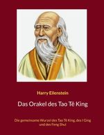 Das Orakel des Tao Tê King Cover des Buches Das Orakel des Tao Tê King (ISBN: 9783696383848)