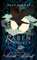 Rabenschwärze - Die Unendliche Cover des Buches Rabenschwärze - Die Unendliche (ISBN: 9783696385781)