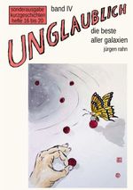 UNGLAUBLICH band IV Cover des Buches UNGLAUBLICH band IV (ISBN: 9783696389178)