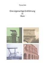 Eine eigenartige Entführung in Rom Cover des Buches Eine eigenartige Entführung in Rom (ISBN: 9783696395100)