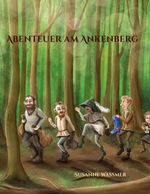 Abenteuer am Ankenberg Cover des Buches Abenteuer am Ankenberg (ISBN: 9783696709839)