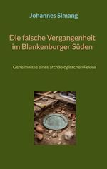 Die falsche Vergangenheit im Blankenburger Süden Cover des Buches Die falsche Vergangenheit im Blankenburger Süden (ISBN: 9783696732110)