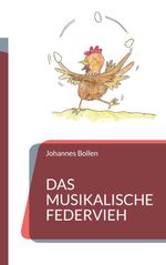 Das musikalische Federvieh Cover des Buches Das musikalische Federvieh (ISBN: 9783696733322)