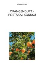 ORANGENDUFT - PORTAKAL KOKUSU Cover des Buches ORANGENDUFT - PORTAKAL KOKUSU (ISBN: 9783696760328)