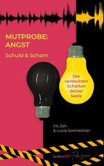 Mutprobe: Angst. Schuld & Scham Cover des Buches Mutprobe: Angst. Schuld & Scham (ISBN: 9783696776442)