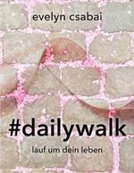 #dailywalk Cover des Buches #dailywalk (ISBN: 9783696783228)