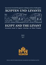 Ägypten und Levante XXV / Egypt and the Levant XXV (2015) Cover des Buches Ägypten und Levante XXV / Egypt and the Levant XXV (2015) (ISBN: 9783700179252)
