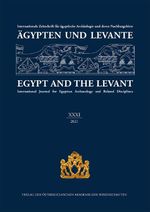 Ägypten und Levante XXXI / Egypt and the Levant XXXI (2021) Cover des Buches Ägypten und Levante XXXI / Egypt and the Levant XXXI (2021) (ISBN: 9783700191629)