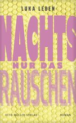 Nachts nur das Rauschen Cover des Buches Nachts nur das Rauschen (ISBN: 9783701313464)