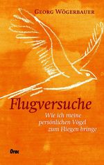Flugversuche Cover des Buches Flugversuche (ISBN: 9783701506194)