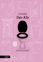 Das Klo Cover des Buches Das Klo (ISBN: 9783701736546)