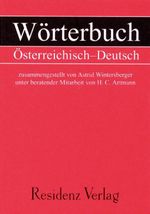Wörterbuch Österreichisch - Deutsch Cover des Buches Wörterbuch Österreichisch - Deutsch (ISBN: 9783701742394)