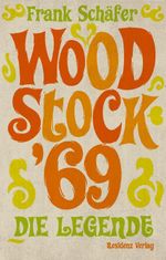 Woodstock '69 Cover des Buches Woodstock '69 (ISBN: 9783701743070)