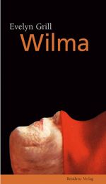 Wilma Cover des Buches Wilma (ISBN: 9783701743827)