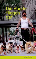 Die Hunde fliegen tief Cover des Buches Die Hunde fliegen tief (ISBN: 9783701744725)