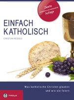 Einfach Katholisch Cover des Buches Einfach Katholisch (ISBN: 9783702232719)