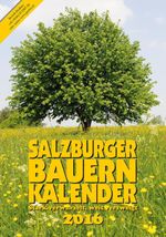 Salzburger Bauernkalender 2016 Cover des Buches Salzburger Bauernkalender 2016 (ISBN: 9783702507961)