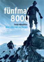 fünfmal 8000 Cover des Buches fünfmal 8000 (ISBN: 9783702511081)
