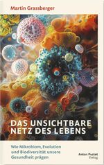 Das unsichtbare Netz des Lebens Cover des Buches Das unsichtbare Netz des Lebens (ISBN: 9783702512255)