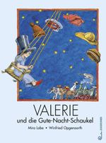 Valerie und die Gute-Nacht-Schaukel Cover des Buches Valerie und die Gute-Nacht-Schaukel (ISBN: 9783702655235)