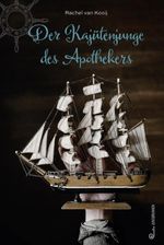 Der Kajütenjunge des Apothekers Cover des Buches Der Kajütenjunge des Apothekers (ISBN: 9783702658236)