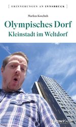 Olympisches Dorf Cover des Buches Olympisches Dorf (ISBN: 9783703065088)