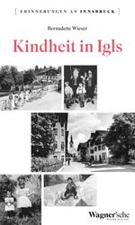 Kindheit in Igls Cover des Buches Kindheit in Igls (ISBN: 9783703065149)