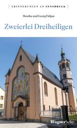 Zweierlei Dreiheiligen Cover des Buches Zweierlei Dreiheiligen (ISBN: 9783703065736)