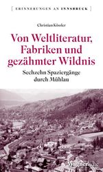 Von Weltliteratur, Fabriken und gezähmter Wildnis Cover des Buches Von Weltliteratur, Fabriken und gezähmter Wildnis (ISBN: 9783703066498)