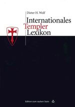 Internationales Templerlexikon Cover des Buches Internationales Templerlexikon (ISBN: 9783706518260)