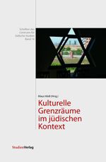 Kulturelle Grenzräume im jüdischen Kontext Cover des Buches Kulturelle Grenzräume im jüdischen Kontext (ISBN: 9783706545303)