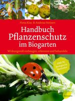 Handbuch Pflanzenschutz im Biogarten Cover des Buches Handbuch Pflanzenschutz im Biogarten (ISBN: 9783706625937)