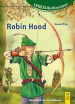LESEZUG/Klassiker: Robin Hood Cover des Buches LESEZUG/Klassiker: Robin Hood (ISBN: 9783707418507)