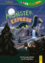 LESEZUG/3. Klasse: Monster-Express Cover des Buches LESEZUG/3. Klasse: Monster-Express (ISBN: 9783707425192)