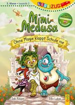 LESEZUG/2. Klasse – Lesestufe 2: Mimi Medusa – Ohne Magie klappt Schule nie Cover des Buches LESEZUG/2. Klasse – Lesestufe 2: Mimi Medusa – Ohne Magie klappt Schule nie (ISBN: 9783707426335)