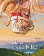 Die Maus und der Falke Cover des Buches Die Maus und der Falke (ISBN: 9783707453324)