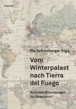 Vom Winterpalast nach Tierra del Fuego Cover des Buches Vom Winterpalast nach Tierra del Fuego (ISBN: 9783707608038)