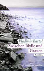 Zwischen Idylle und Grauen Cover des Buches Zwischen Idylle und Grauen (ISBN: 9783708607283)
