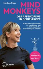 Mind Monkeys – Der Affenzirkus in deinem Kopf Cover des Buches Mind Monkeys – Der Affenzirkus in deinem Kopf (ISBN: 9783708808796)