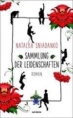 Sammlung der Leidenschaften Cover des Buches Sammlung der Leidenschaften (ISBN: 9783709972502)