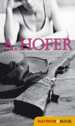 A. Hofer Cover des Buches A. Hofer (ISBN: 9783709974339)