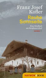 Rauhe Sonnseite Cover des Buches Rauhe Sonnseite (ISBN: 9783709974759)